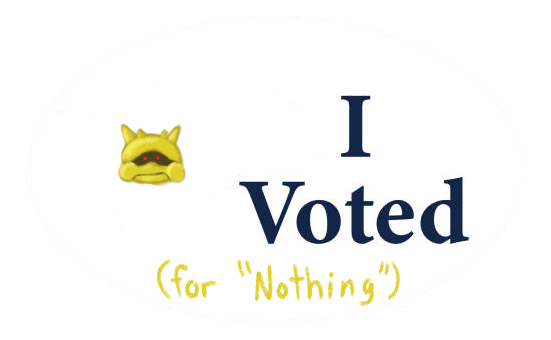 I voted sticker with a tiny yellow virus on it. It says: I voted (for Nothing)